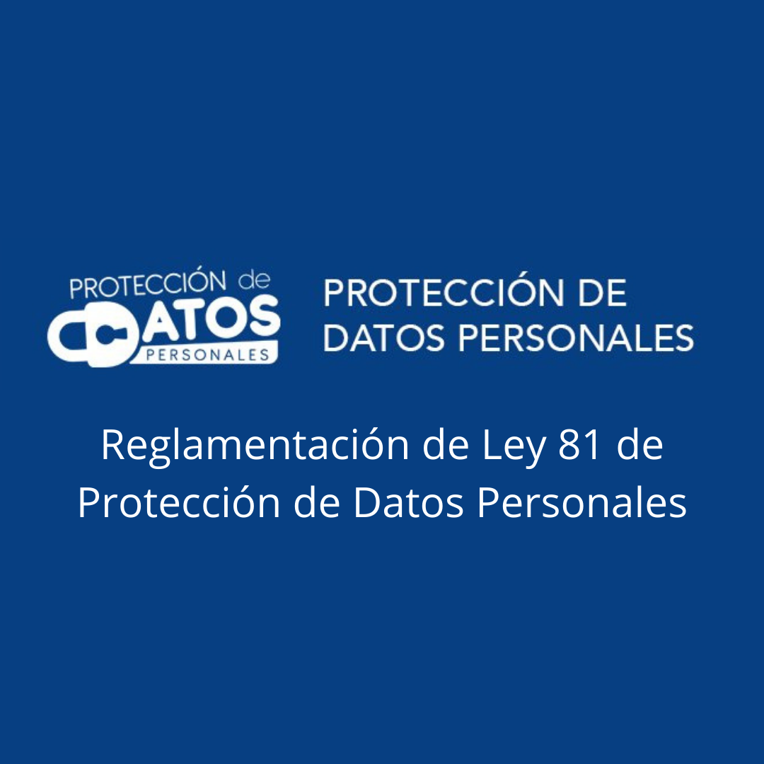 Reglamentación de Ley 81 de Protección de Datos Personales